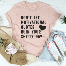 Motivational Quotes T-Shirt (Color: Heather Prism Peach, size: S)